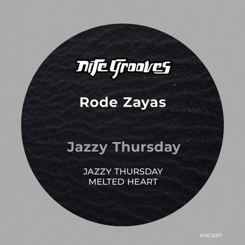 Rode Zayas - Jazzy Thursday [KNG897]